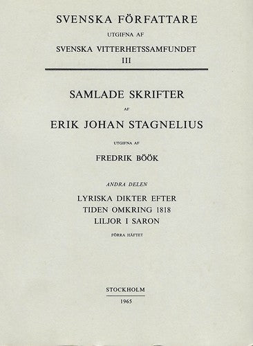 Erik Johan Stagnelius : Lyriska dikter efter tiden 1818. Liljor i Saron