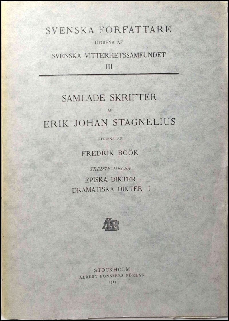 Erik Johan Stagnelius : Samlade skrifter