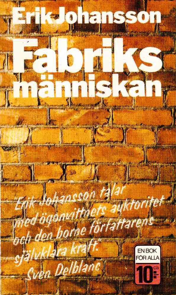 Erik Johansson : Fabriksmänniskan