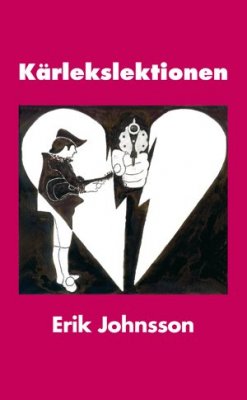Erik Johnsson : Kärlekslektionen : polisroman