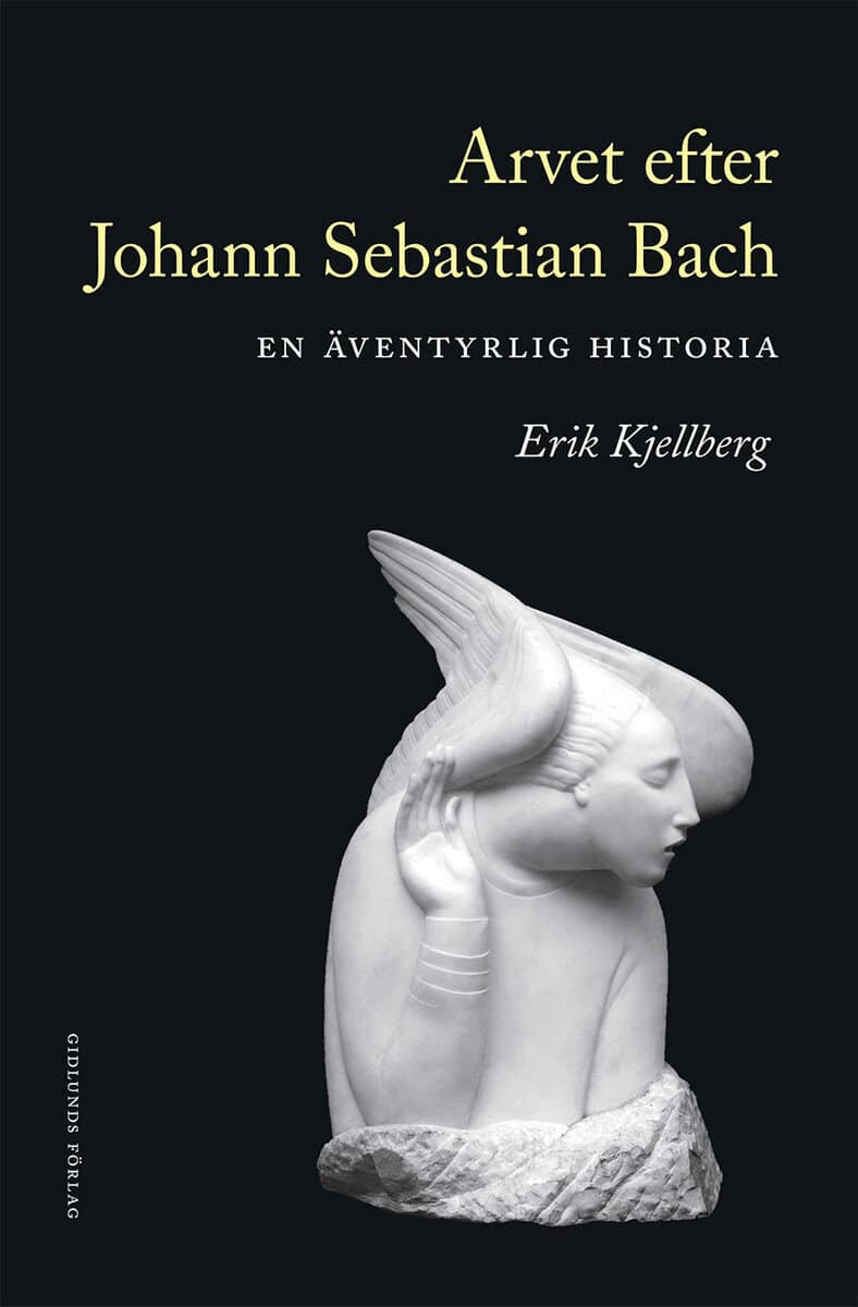 Erik Kjellberg : Arvet efter Johann Sebastian Bach