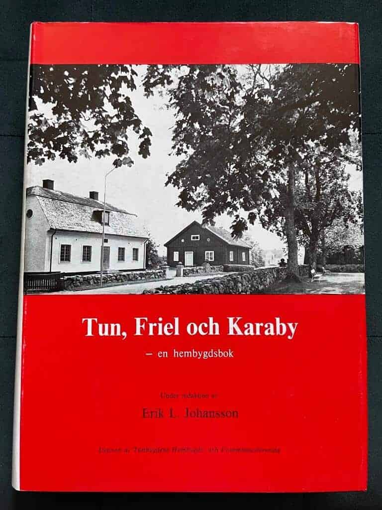 Erik L Johansson : Tun, Friel och Karaby