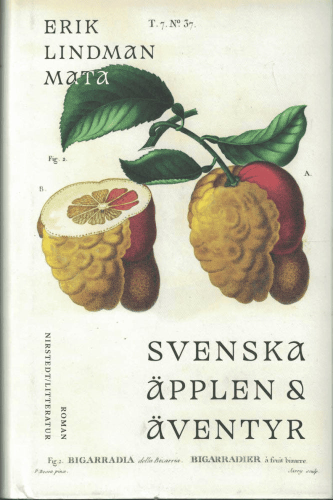Erik Lindman Mata : Svenska äpplen & äventyr