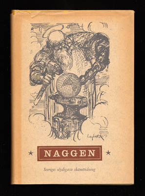 Erik Lindorm : Naggen