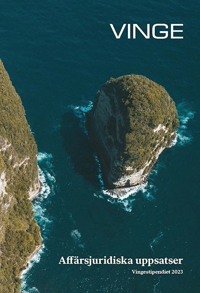 Karlsson, Erik ; Ljungberg Palm, Josefine ; Rinaldo, Erica ; Zackrisson, Jesper ; : Affärsjuridiska uppsatser 2023