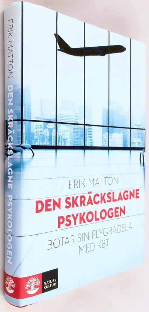 Erik Matton : Den skräckslagne psykologen botar sin flygrädsla med KBT