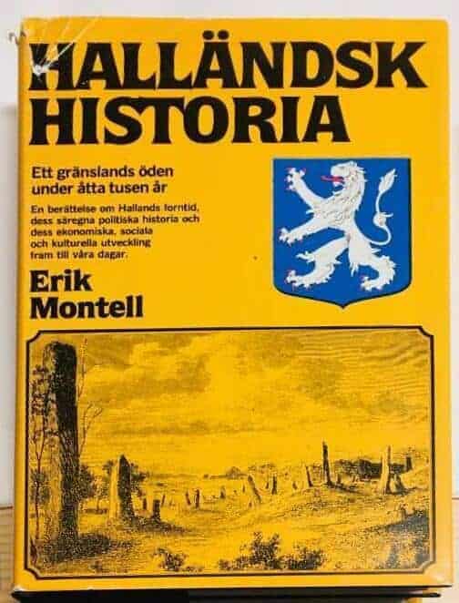 Erik Montell : Halländsk historia