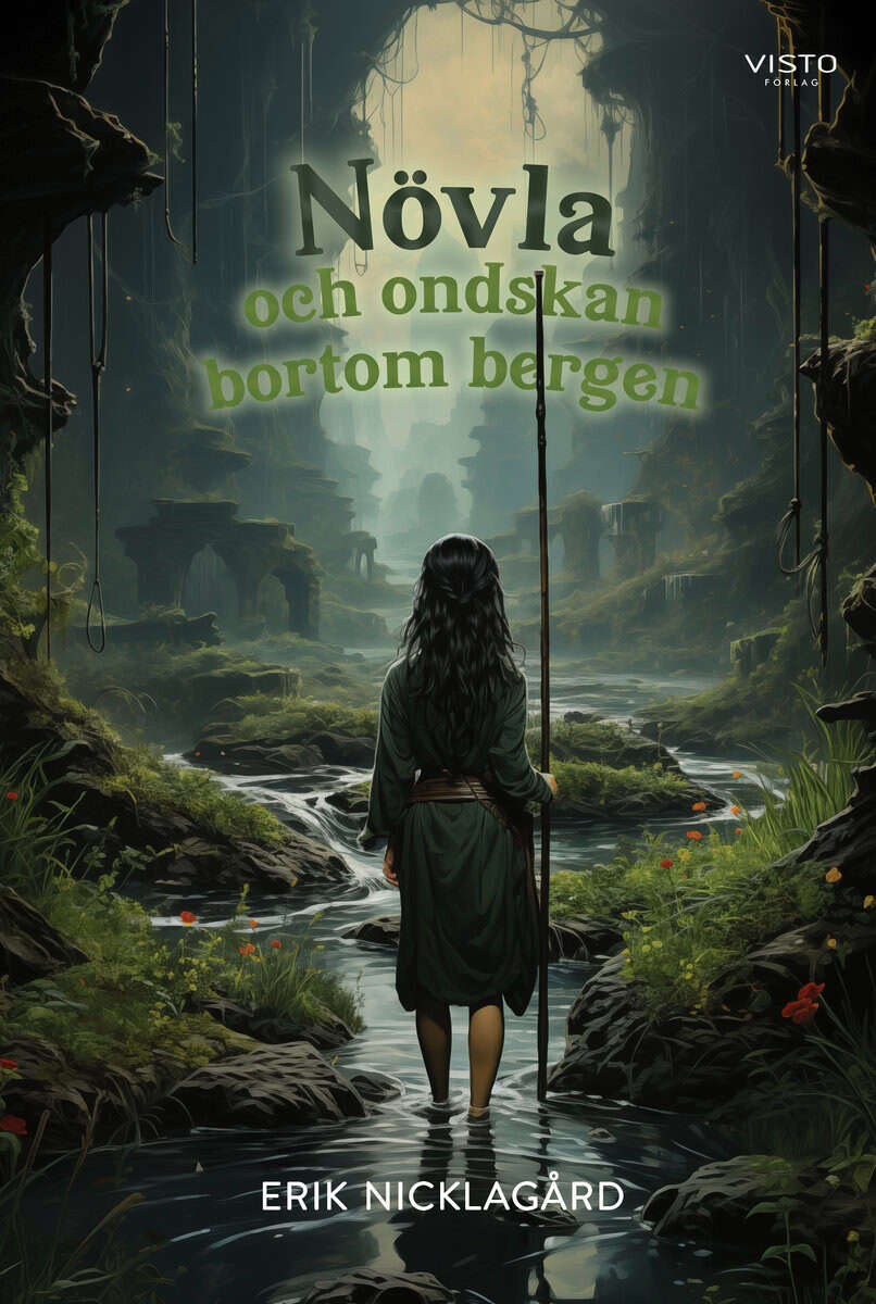 Erik Nicklagård : Növla och ondskan bortom bergen