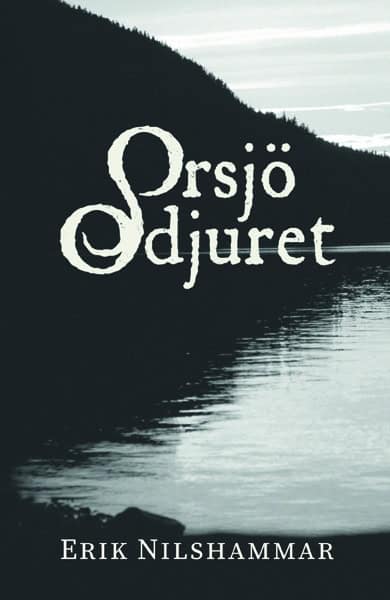 Erik Nilshammar : Orsjöodjuret