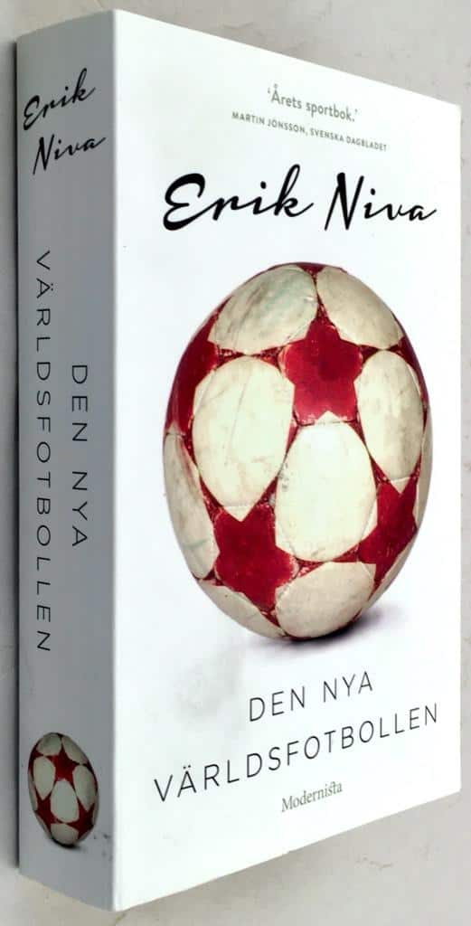 Erik Niva : Den nya världsfotbollen