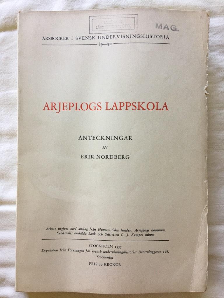 Erik Nordberg : Arjeplogs lappskola