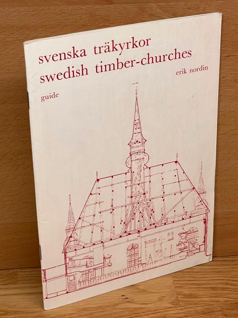 Erik Nordin : Svenska träkyrkor = Swedish timber-churches