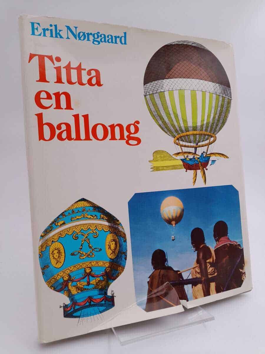 Erik Nørgaard : Titta en ballong