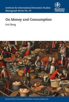 Erik Öberg : On money and consumption