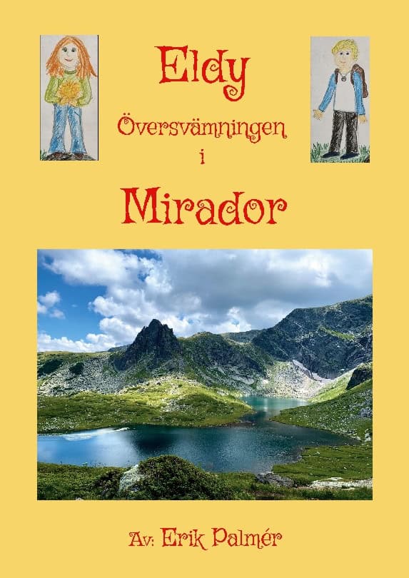 Erik Palmér : Eldy! Översvämningen i Mirador