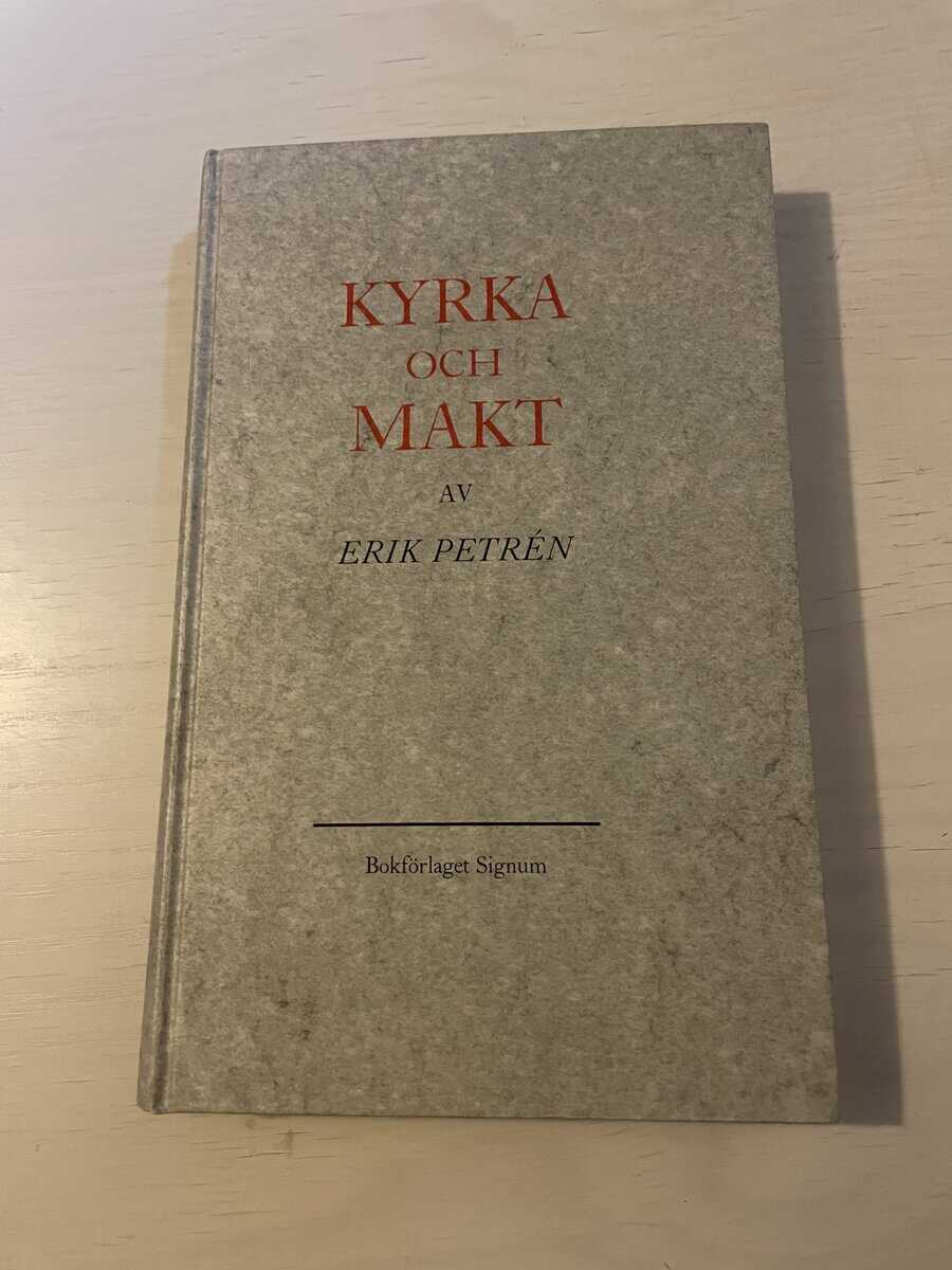 Erik Petrén : Kyrka och makt