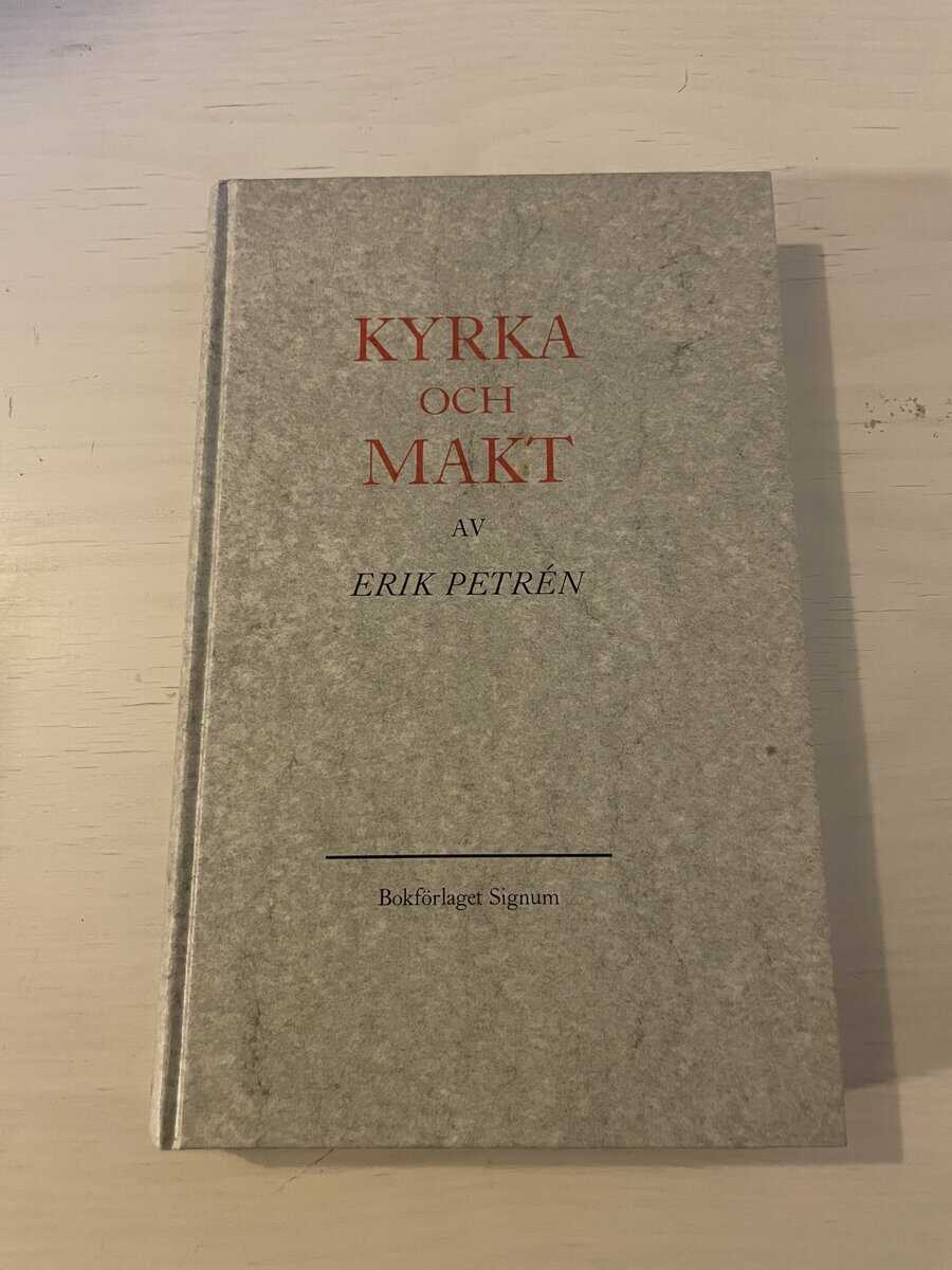 Erik Petrén : Kyrka och makt