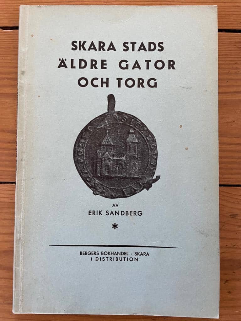 Erik Sandberg : Skara stads äldre gator och torg