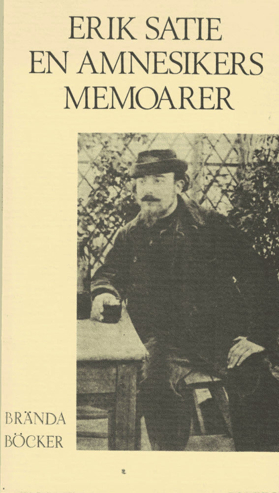 Erik Satie : En amnesikers memoarer och andra texter