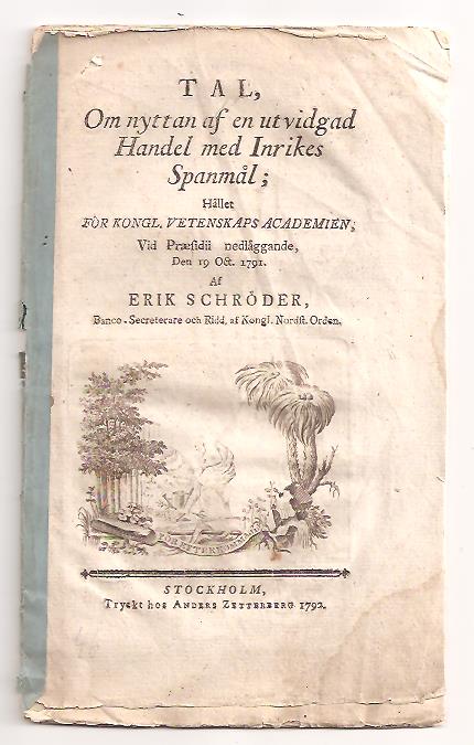 Erik Schröder : Tal om nyttan af en utvidgad handel med inrikes spanmål