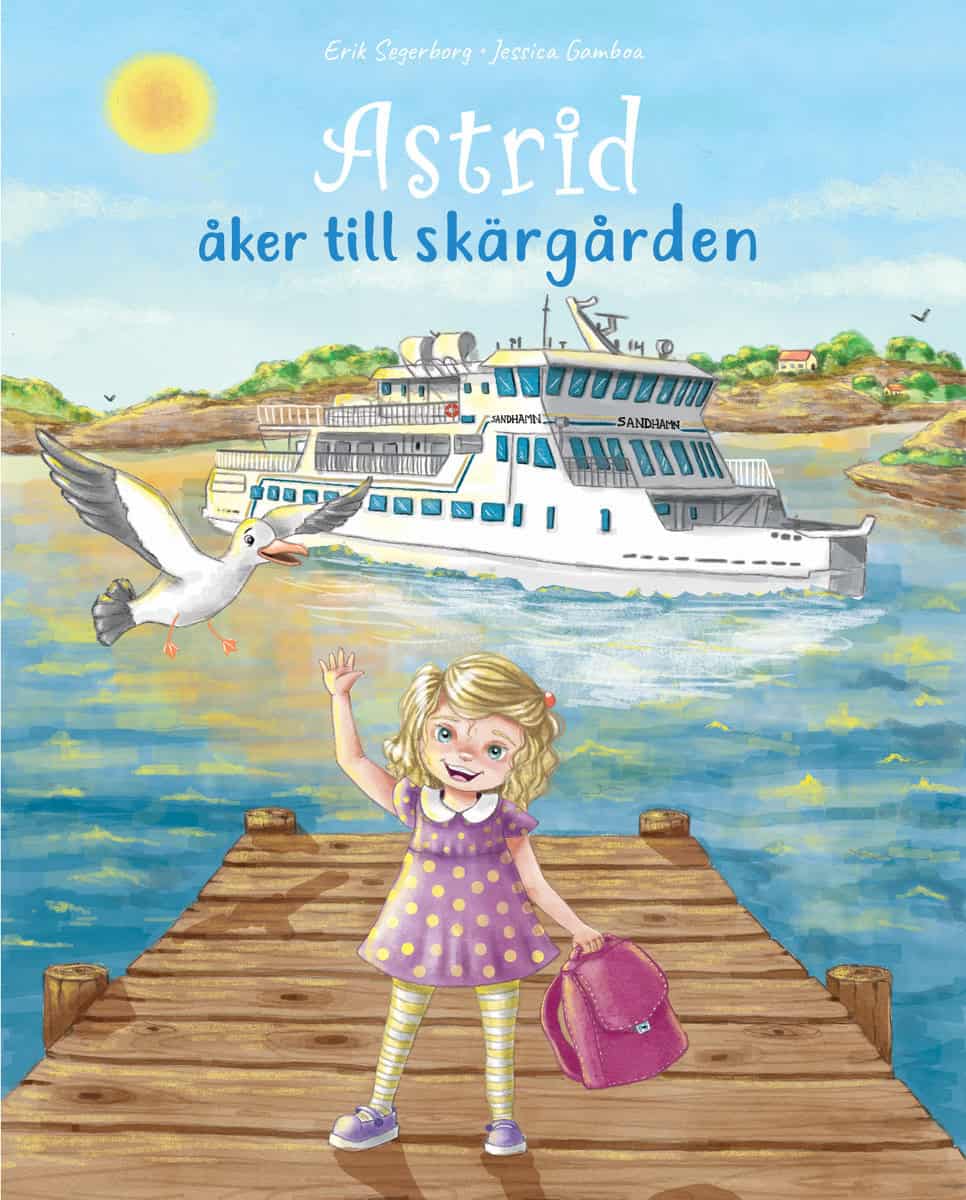 Erik Segerborg : Astrid åker till skärgården