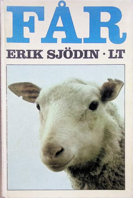 Erik Sjödin : Får, godkänd av Kungl. Lantbruksstyrelsen