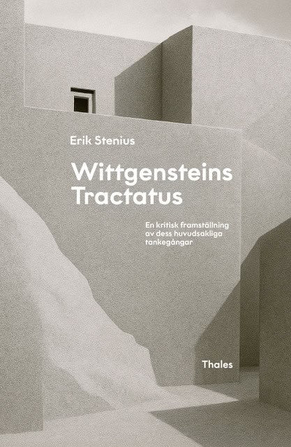 Erik Stenius : Wittgensteins Tractatus : en kritisk framställning av dess huvudsakliga tankegångar
