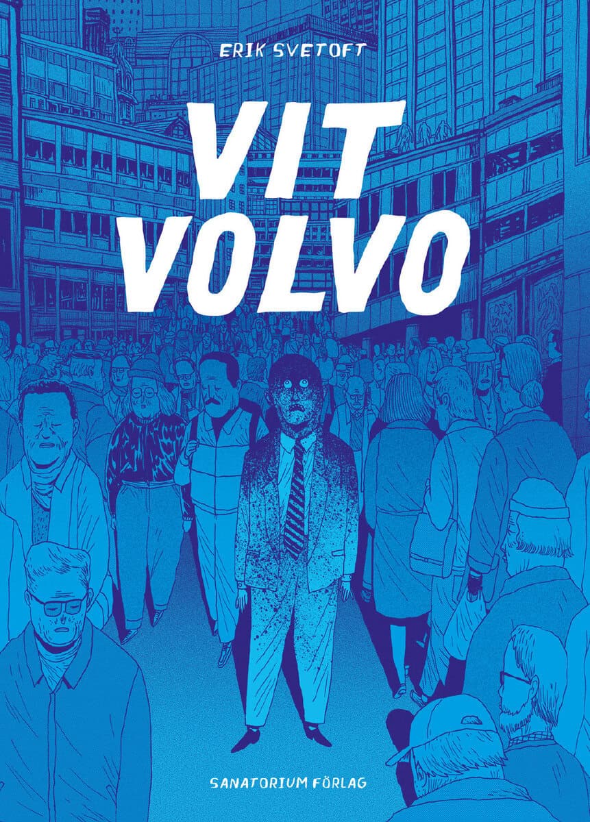 Erik Svetoft : Vit Volvo