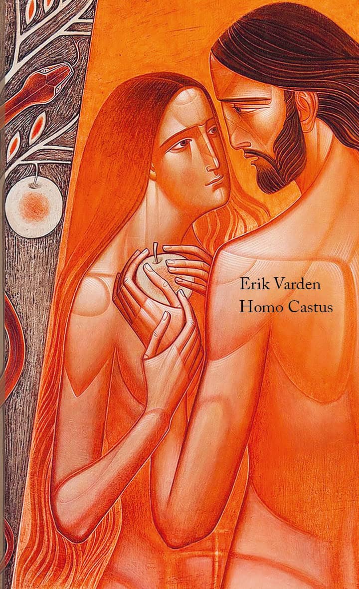 Erik Varden : Homo Castus