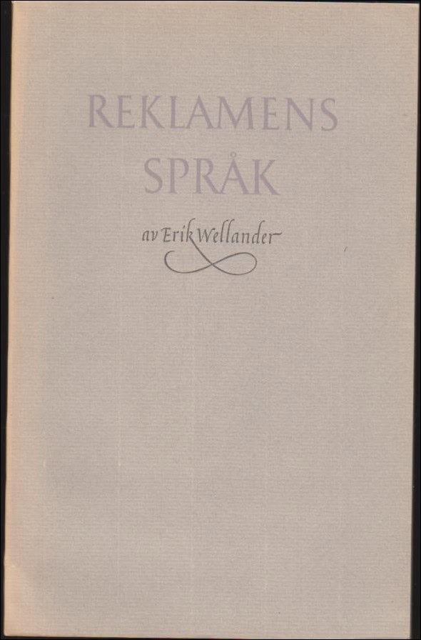 Erik Wellander : Reklamens språk
