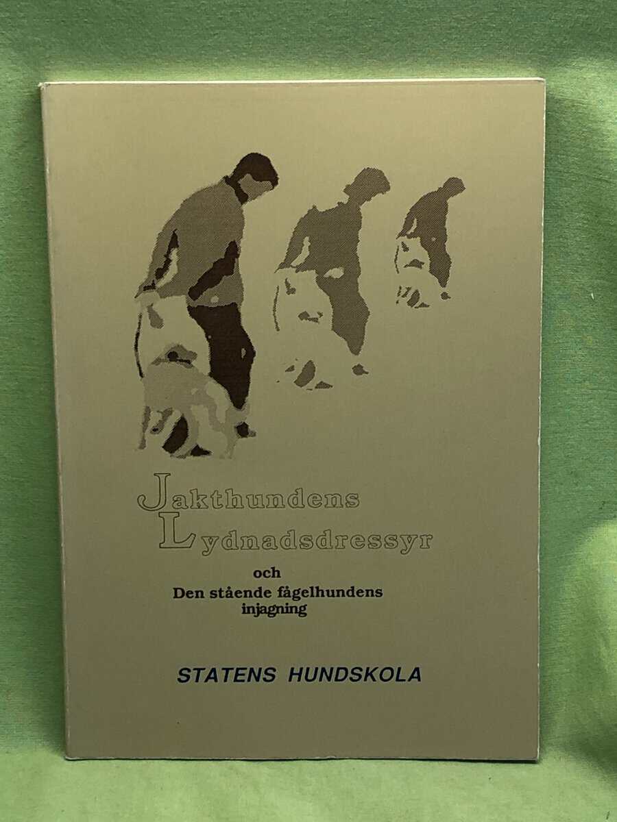Erik Wilsson : Jakthundens lydnadsdressyr och den stående fågelhundens injagning