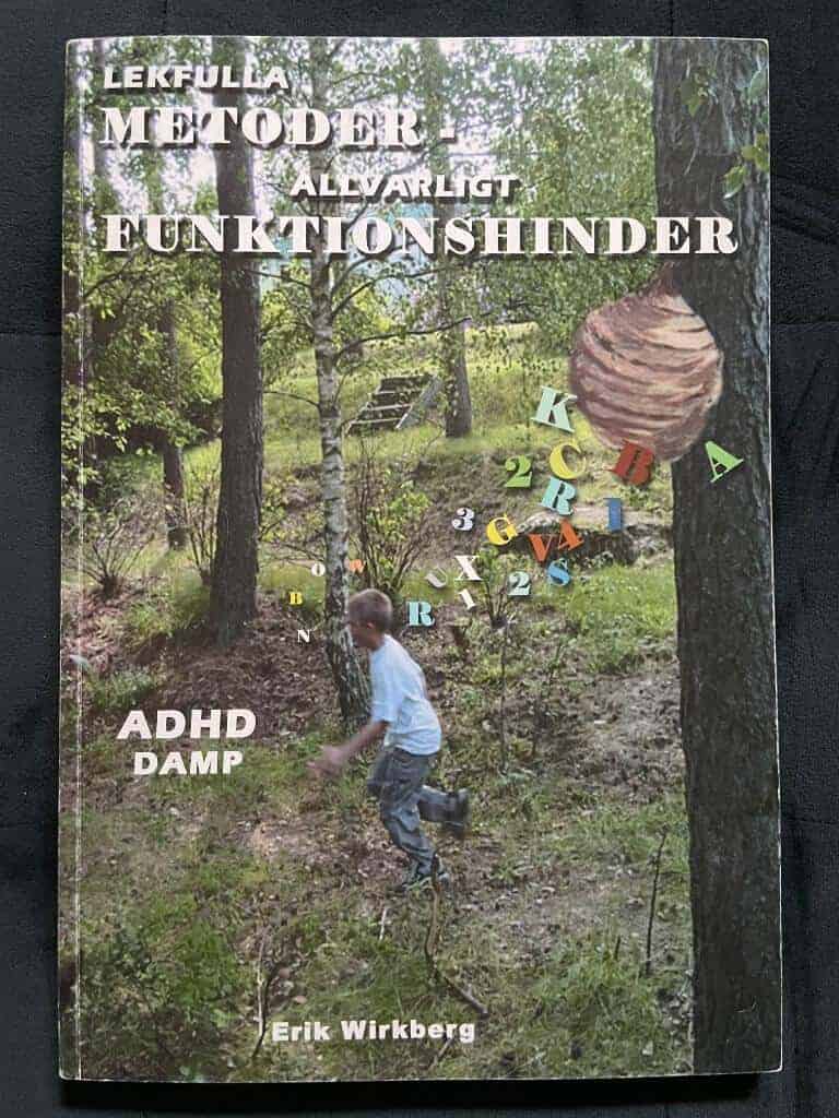 Erik Wirkberg : Lekfulla metoder - allvarligt funktionshinder