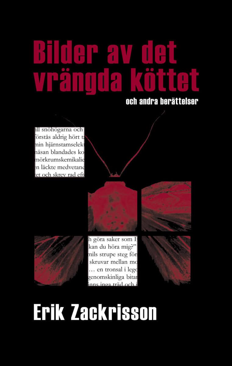 Erik Zackrisson : Bilder av det vrängda köttet och andra berättelser