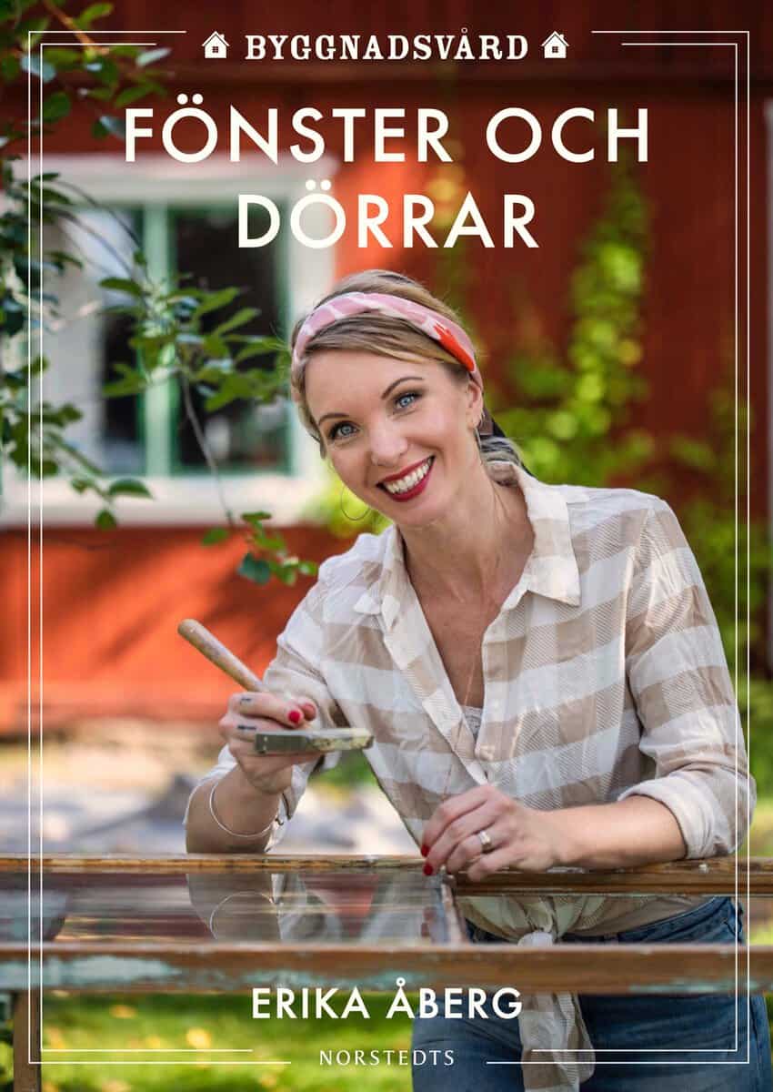 Erika Åberg : Byggnadsvård : fönster och dörrar