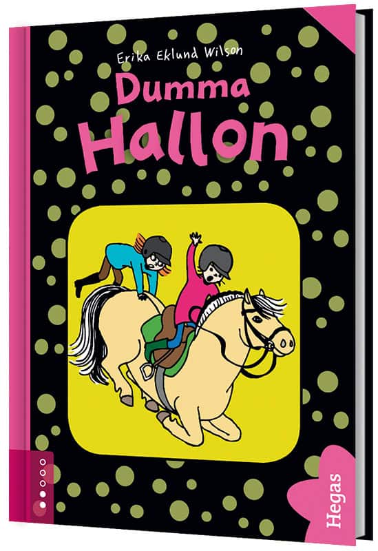 Erika Eklund Wilson : Dumma Hallon
