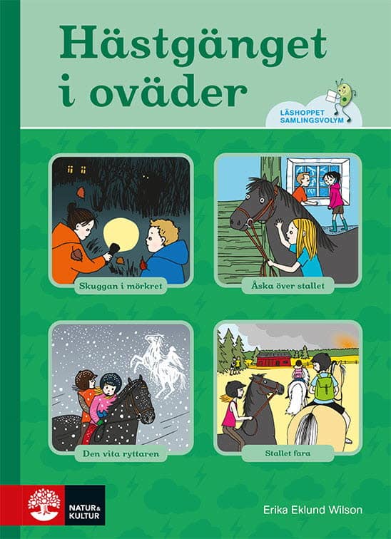 Erika Eklund Wilson : Läshoppet Samlingsvolym Hästgänget i oväder
