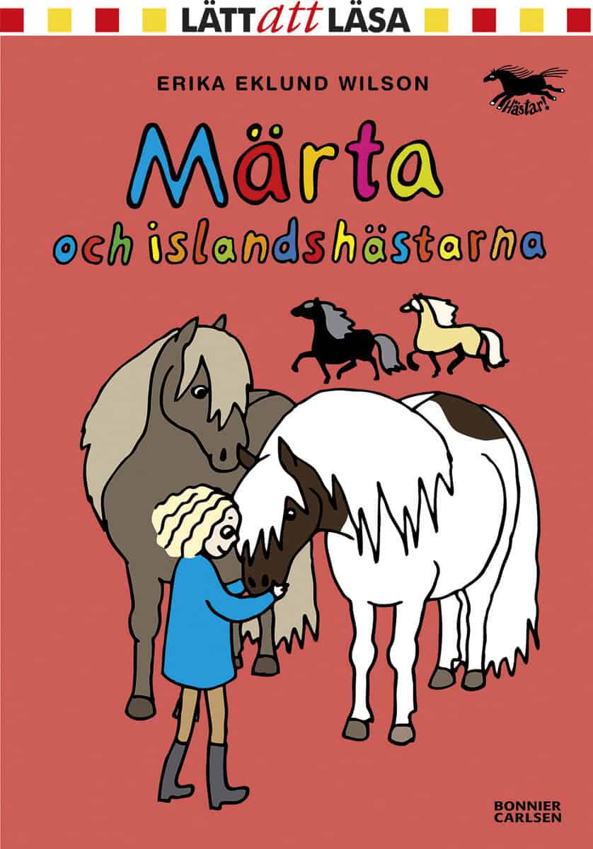 Erika Eklund Wilson : Märta och islandshästarna