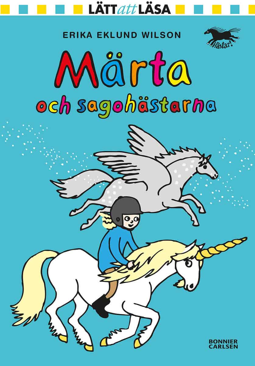 Erika Eklund Wilson : Märta och sagohästarna
