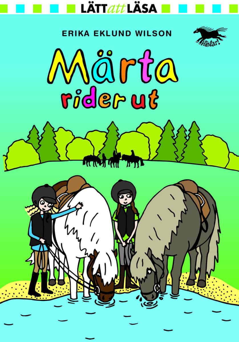 Erika Eklund Wilson : Märta rider ut