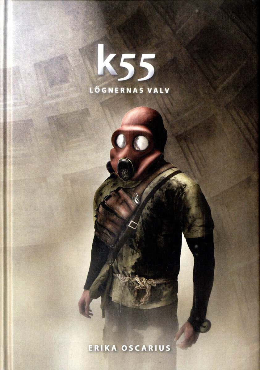 Erika Oscarius : K55 : lögnernas valv