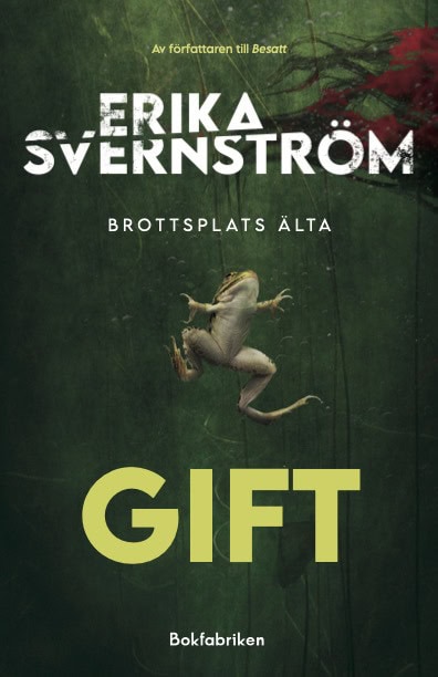 Erika Svernström : Gift