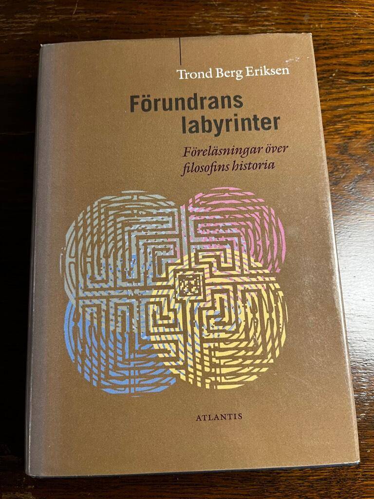 Eriksen, Trond Berg ; Andersson, Sten : Förundrans labyrinter
