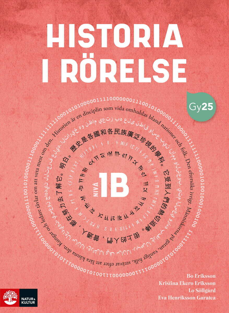 Eriksson, Bo ; Ekero Eriksson, Kristina ; Söllgård, Lo ; Henriksson Garatea, Eva : Historia i rörelse nivå 1b