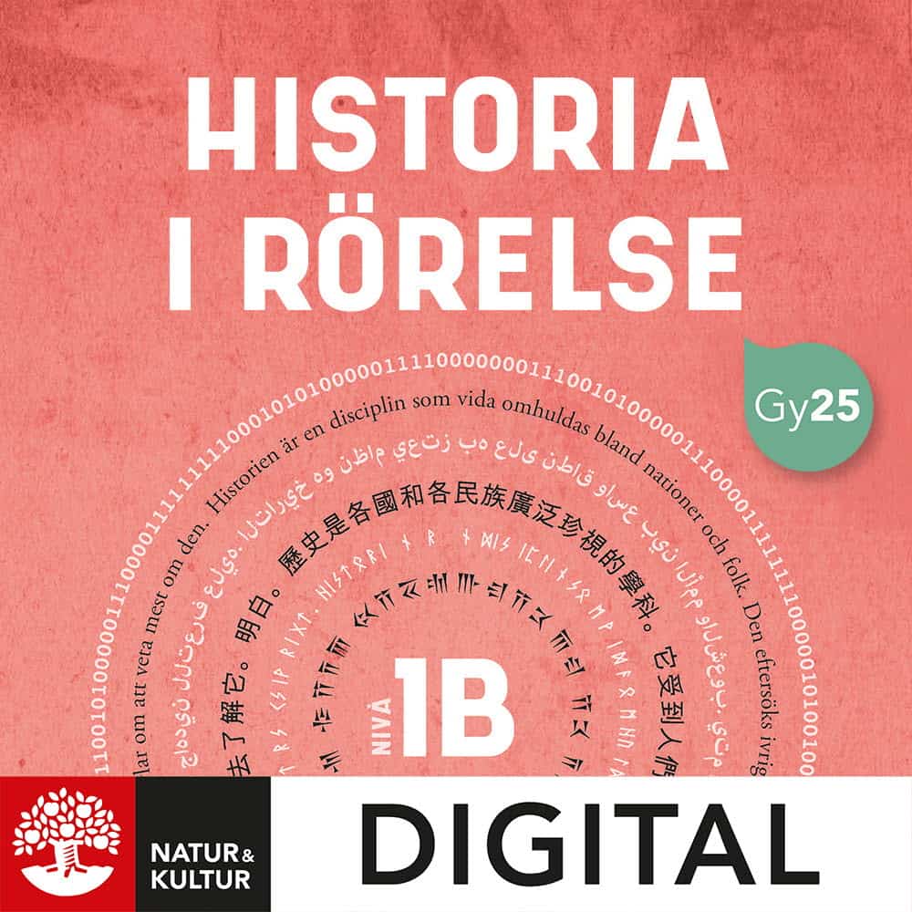 Eriksson, Bo ; Ekero Eriksson, Kristina ; Söllgård, Lo ; Henriksson Garatea, Eva : Historia i rörelse nivå 1b Digital