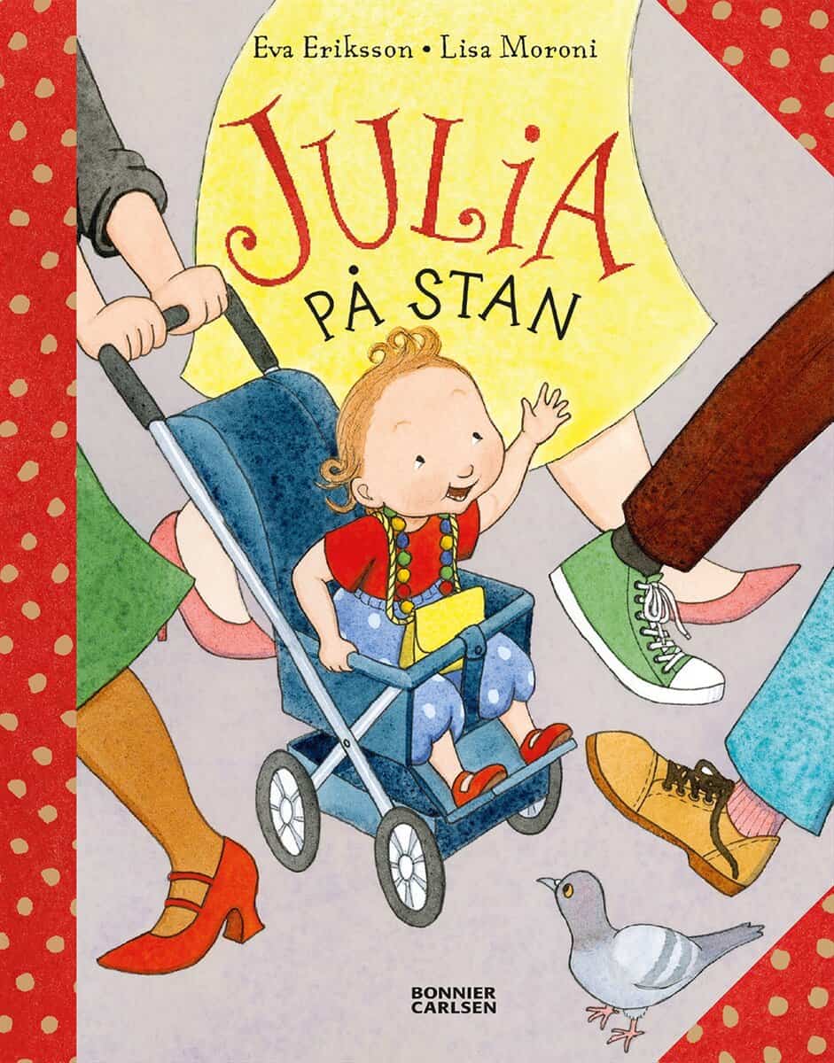 Eriksson, Eva ; Moroni, Lisa : Julia på stan