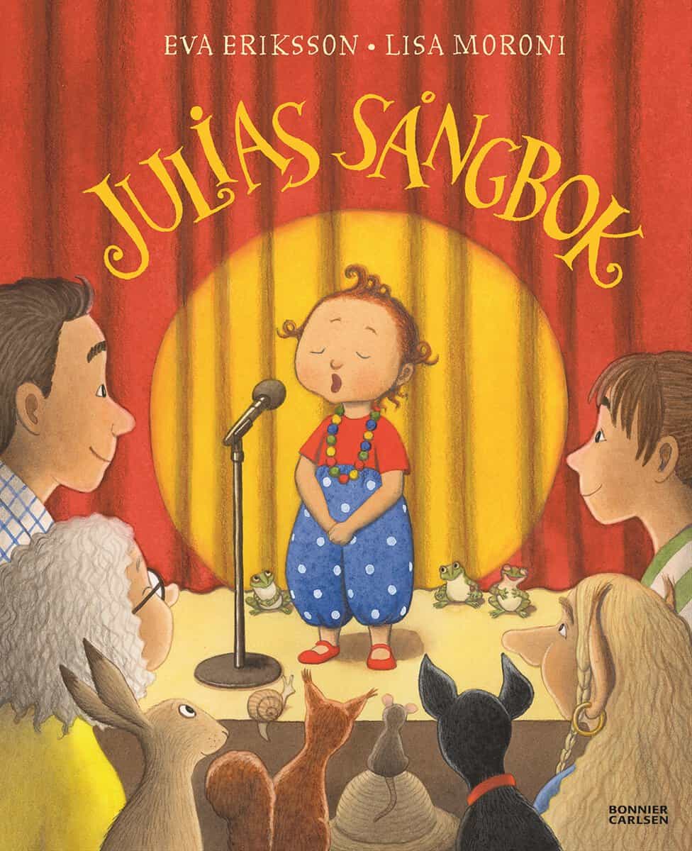 Eriksson, Eva ; Moroni, Lisa : Julias sångbok