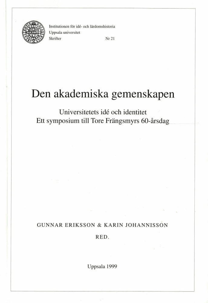 Eriksson, Gunnar ; Johannisson, Karin (red.) : Den akademiska gemenskapen