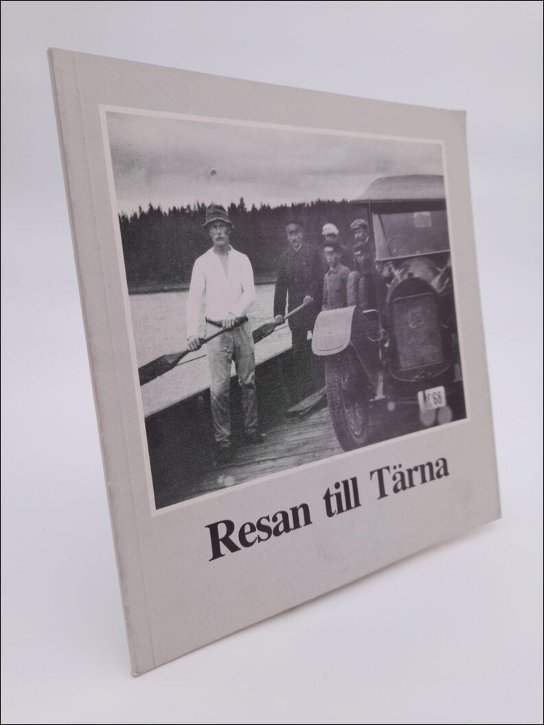 Eriksson, Karin; Jonsson, Sune; Rosén, Stellan : Resan till Tärna