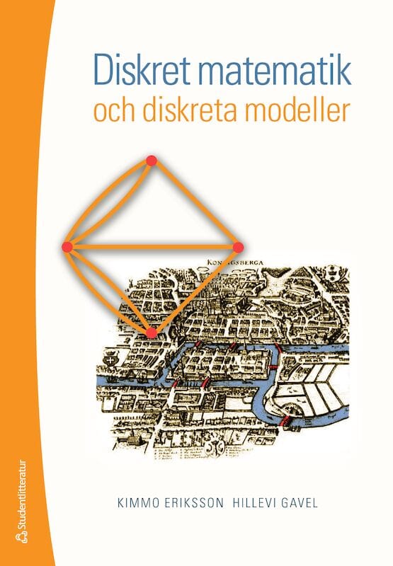 Eriksson, Kimmo ; Gavel, Hillevi : Diskret matematik och diskreta modeller