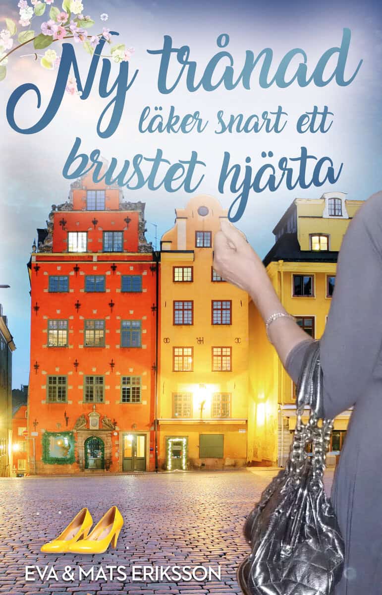 Eriksson Klang, Eva ; Eriksson, Mats : Ny trånad läker snart ett brustet hjärta